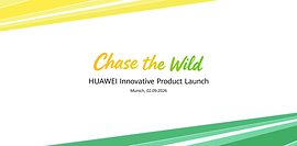 Huawei Segera Luncurkan Perangkat Wearable Kelas Flagship dalam Kampanye “Chase the Wild” di Munich pada 2 September